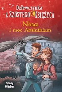Nina i moc Absinthium - Witcher Moony - ebook