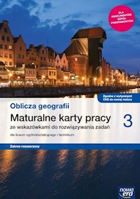 Oblicza geografii 3 Maturalne karty pracy Zakres rozszerzony - Feliniak Violetta, Marczewska Bogusława, Siliczak Waldemar - książka
