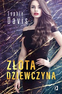Złota dziewczyna. Tajemnice. Tom 1 - Sophie Davis - książka
