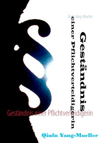 Geständnis einer Pflichtverteidigerin - Qiufu Yang-Möller - ebook