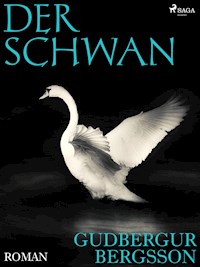 Der Schwan - Gudbergur Bergsson - ebook