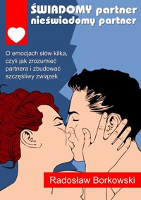 Świadomy partner, nieświadomy partner - Radosław Borkowski - ebook