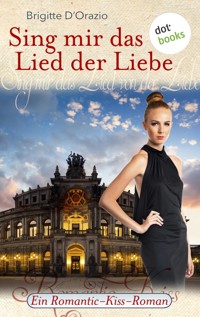 Sing mir das Lied der Liebe - Brigitte D'Orazio - ebook