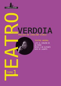 Teatro animal. Tomo 1 - Franco Verdoia - ebook
