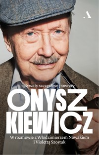 Onyszkiewicz. Bywały szczęśliwe powroty - Violetta Szostak, Włodzimierz Nowak - książka