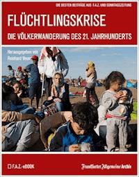 Flüchtlingskrise - Frankfurter Allgemeine Archiv - ebook