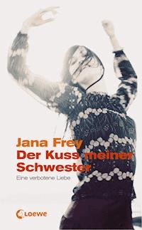 Der Kuss meiner Schwester - Frey Jana - ebook