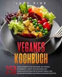 Veganes Kochbuch - Lucy Pick - ebook