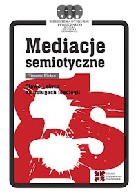 Mediacje semiotyczne - Tomasz Piekot - książka