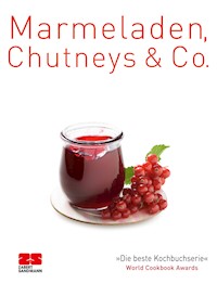 Marmeladen, Chutneys & Co. - ZS-Team - ebook