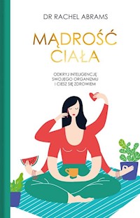 Mądrość ciała - Carlton Adams Rachel - książka