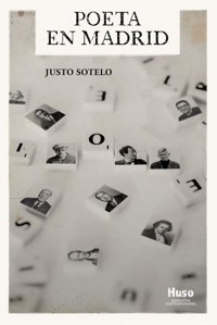 Poeta en Madrid - Justo Sotelo - ebook