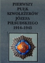 Pierwszy pułk szwoleżerów Józefa Piłsudskiego 1914-1945 - Katarzyna Wasylik - ebook