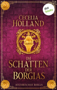 Im Schatten der Borgias - Cecelia Holland - ebook