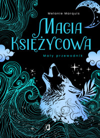 Magia księżycowa. Mały przewodnik - Melanie Marquis - ebook + książka