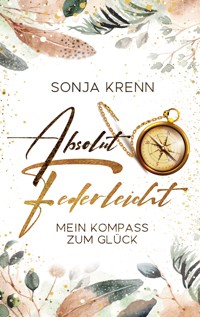 Absolut federleicht - Sonja Krenn - ebook