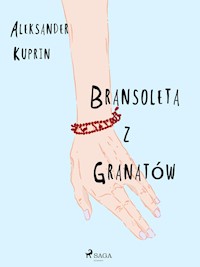 Bransoleta z granatów - Aleksander Kuprin - ebook