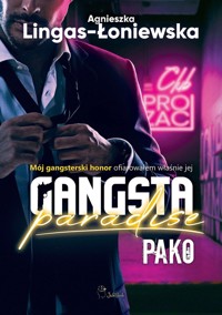 Pako. Seria Gangsta Paradise. Tom 3 - Agnieszka Lingas-Łoniewska - książka