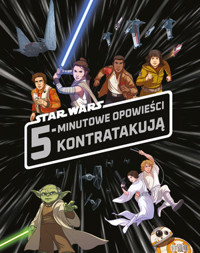 5-minutowe opowieści kontratakują. Star Wars - zbiorowa praca - książka
