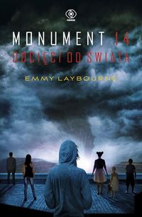 Monument 14 Odcięci od świata - Emmy Laybourne - książka