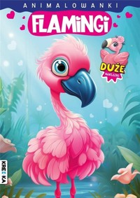 Animalowanki Flamingi - - książka