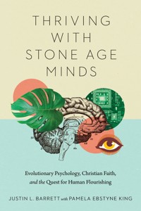 Thriving with Stone Age Minds - Justin L. Barrett - ebook