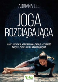 Joga rozciągająca - Lee Adriana - książka