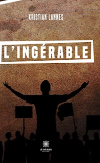 L’ingérable - Kristian Lannes - ebook