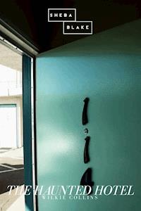 The Haunted Hotel - Collins Wilkie - ebook