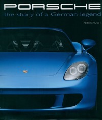Porsche: Story Of A German Legend - Ruch Peter - książka