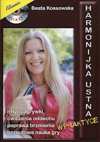 Harmonijka ustna w praktyce - Kossowska Beata - książka