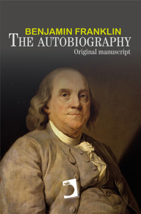 The autobiography of Benjamin Franklin - Benjamin  Franklin - ebook