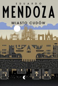 Miasto cudów - Mendoza Eduardo - książka