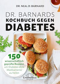 Dr. Barnards Kochbuch gegen Diabetes - Barnard Neal - ebook