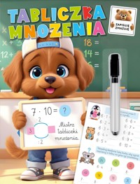 Zapisuję, zmazuję. Tabliczka mnożenia - zbiorowa praca - książka