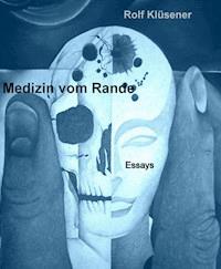 Medizin vom Rande gesehen - Rolf Klüsener - ebook