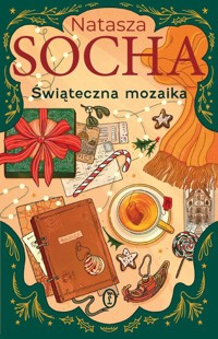Świąteczna mozaika - Natasza Socha - ebook + audiobook + książka