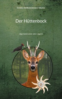 Der Hüttenbock - Daniela Adelheid Ammeter Bucher - ebook