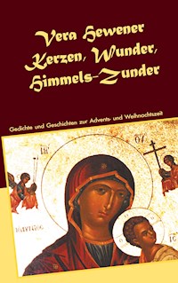 Kerzen, Wunder, Himmels-Zunder - Vera Hewener - ebook