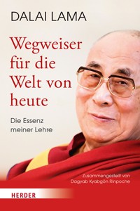 Wegweiser für die Welt von heute - Dalai Lama - ebook