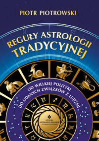 Reguły astrologii tradycyjnej - Piotr Piotrowski - ebook + książka