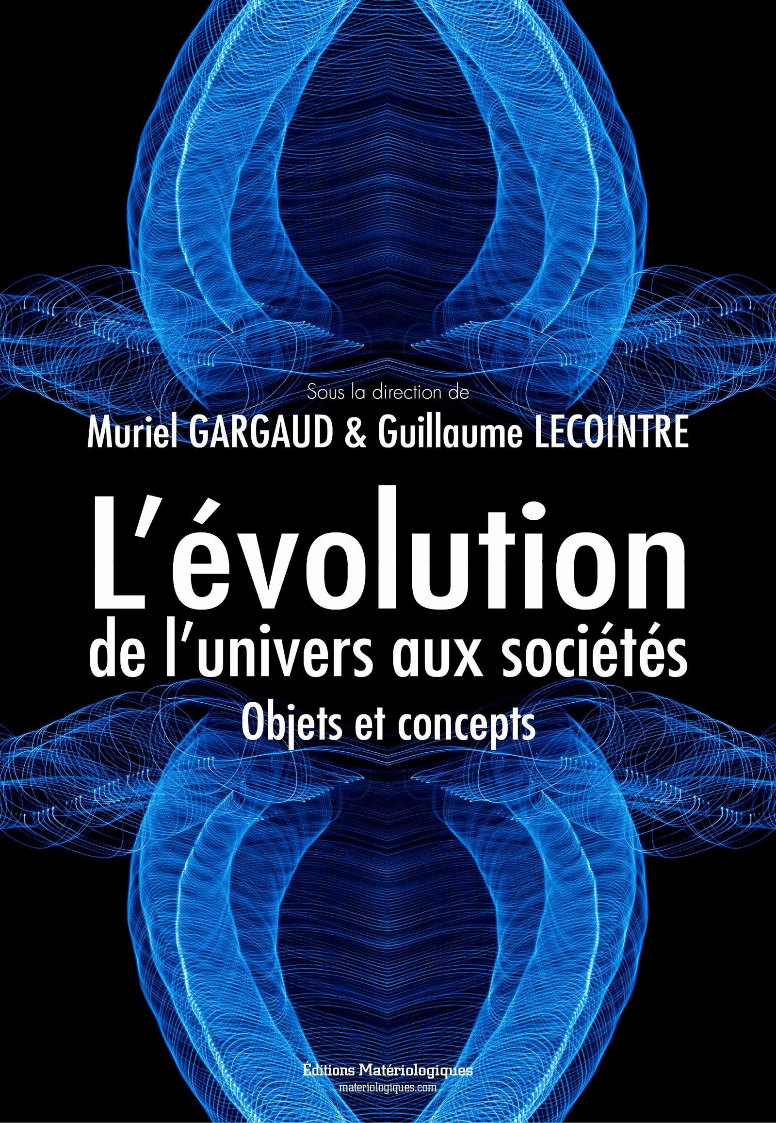 L’évolution, de l’univers aux sociétés