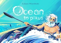 Ocean to pikuś - Łukasz Wierzbicki - audiobook + książka