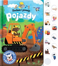 Słucham i poznaję Pojazdy Książeczka z dźwiękami - Wasilewicz Grażyna - książka