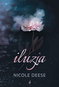 Iluzja - Deese Nicole - ebook + książka