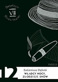 Władcy nocy, złodzieje snów - Eugeniusz Dębski - ebook
