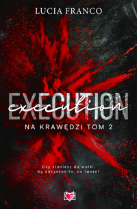 Execution. Na krawędzi. Tom 2 - Lucia Franco - książka
