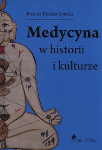 Medycyna w historii i kulturze - Płonka-Syroka Bożena - książka