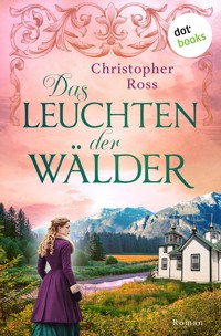 Das Leuchten der Wälder - Christopher Ross - ebook