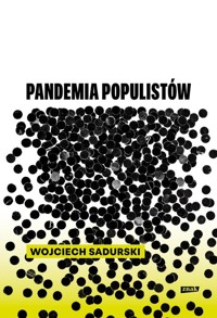 Pandemia populistów - Sadurski Wojciech - ebook + książka